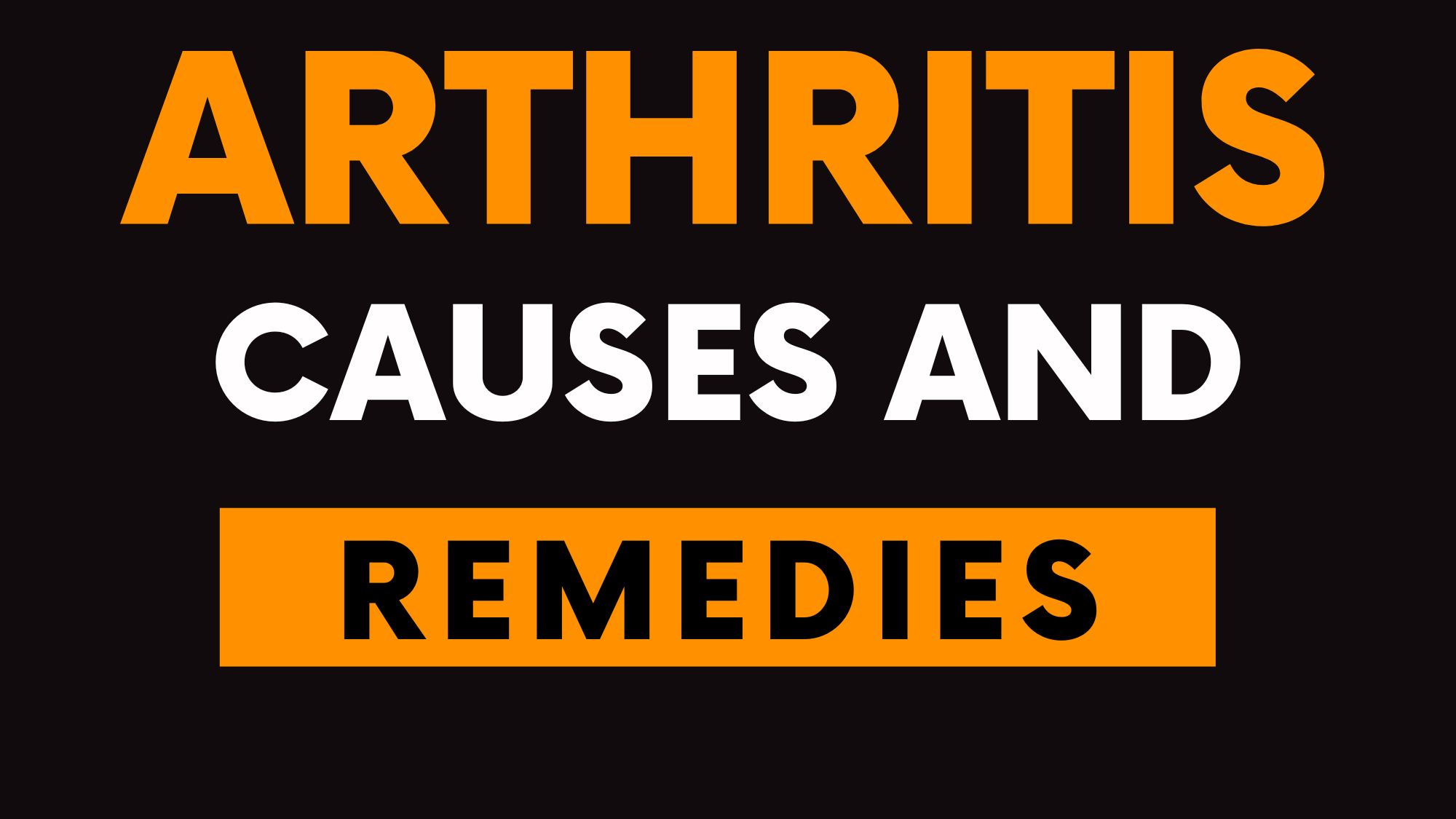 Arthritis causes and remedies