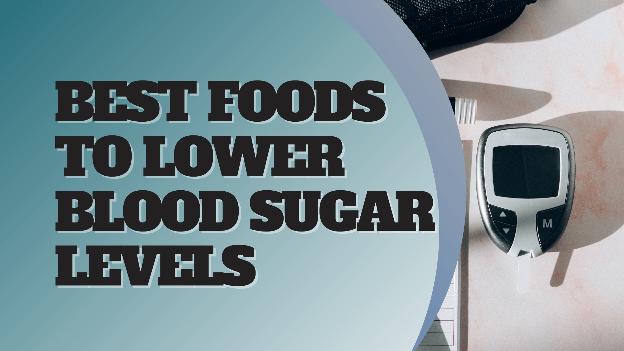 Best Foods to Lower Blood Sugar levels